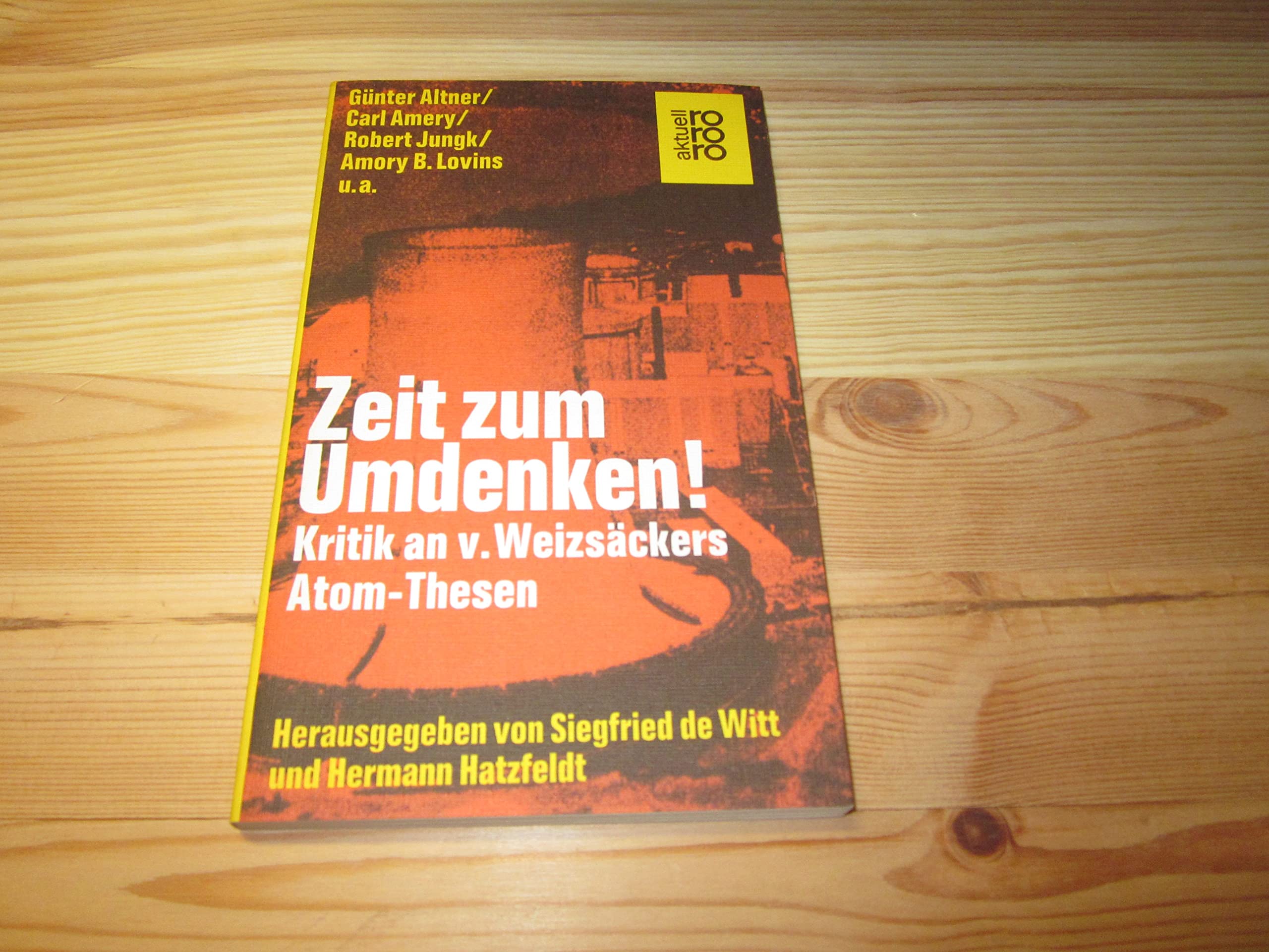 Zeit zum Umdenken. Kritik an v. Weizsäckers Atom- Thesen Books