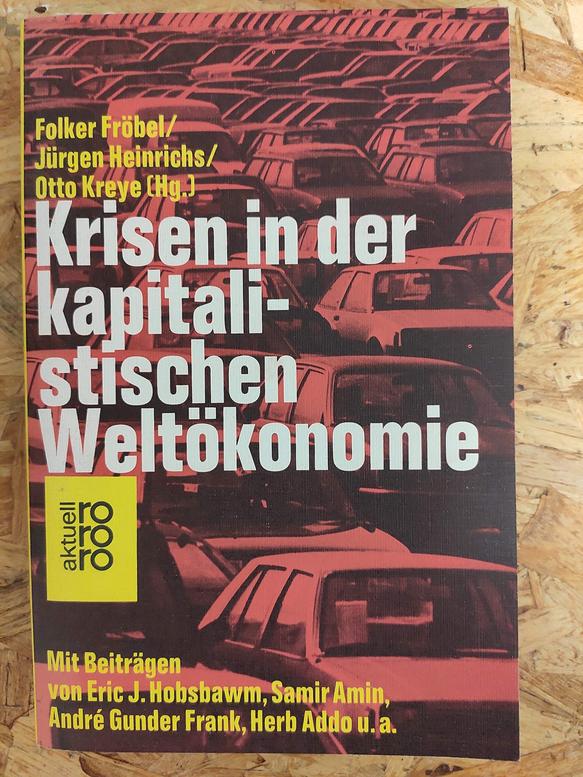 Krisen in der kapitalistischen Weltökonomie. Business & Technology