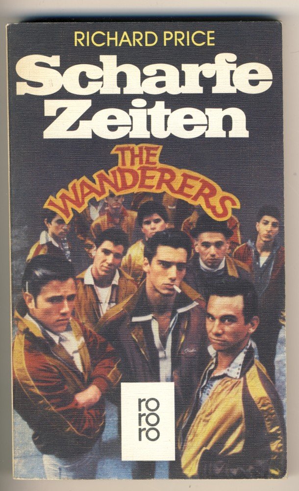 Scharfe Zeiten. The Wanderers. Books