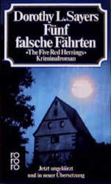 Fünf falsche Fährten: "The Five Red Herrings" (Ein Fall für Lord Peter Wimsey, Band 6) Classics