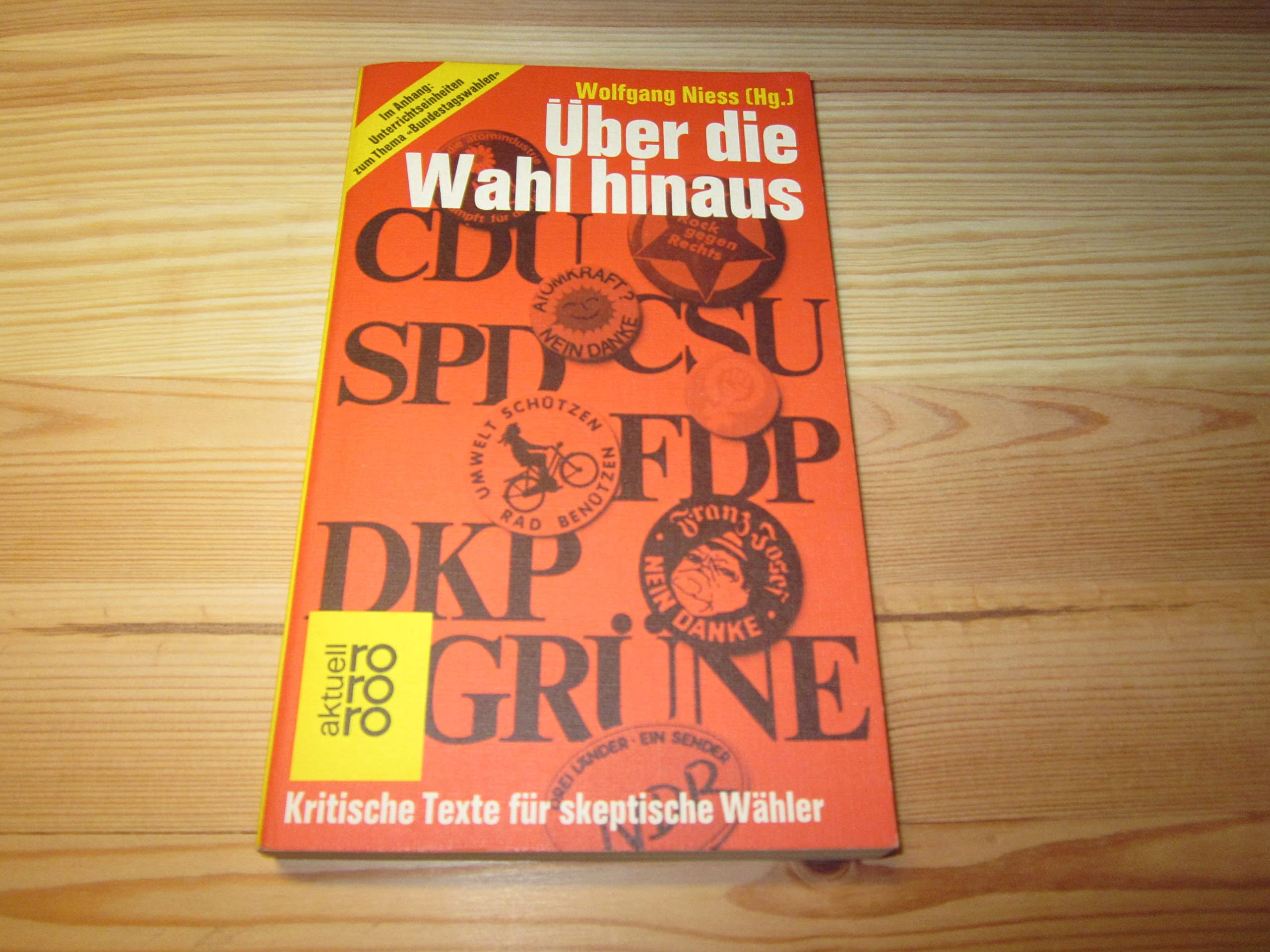 Über die Wahl hinaus. Kritische Beiträge für skeptische Wähler. Politics & History