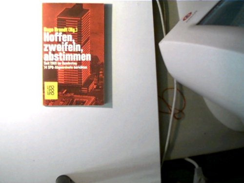 Hoffen, zweifeln, abstimmen. Seit 1969 im Bundestag. Books