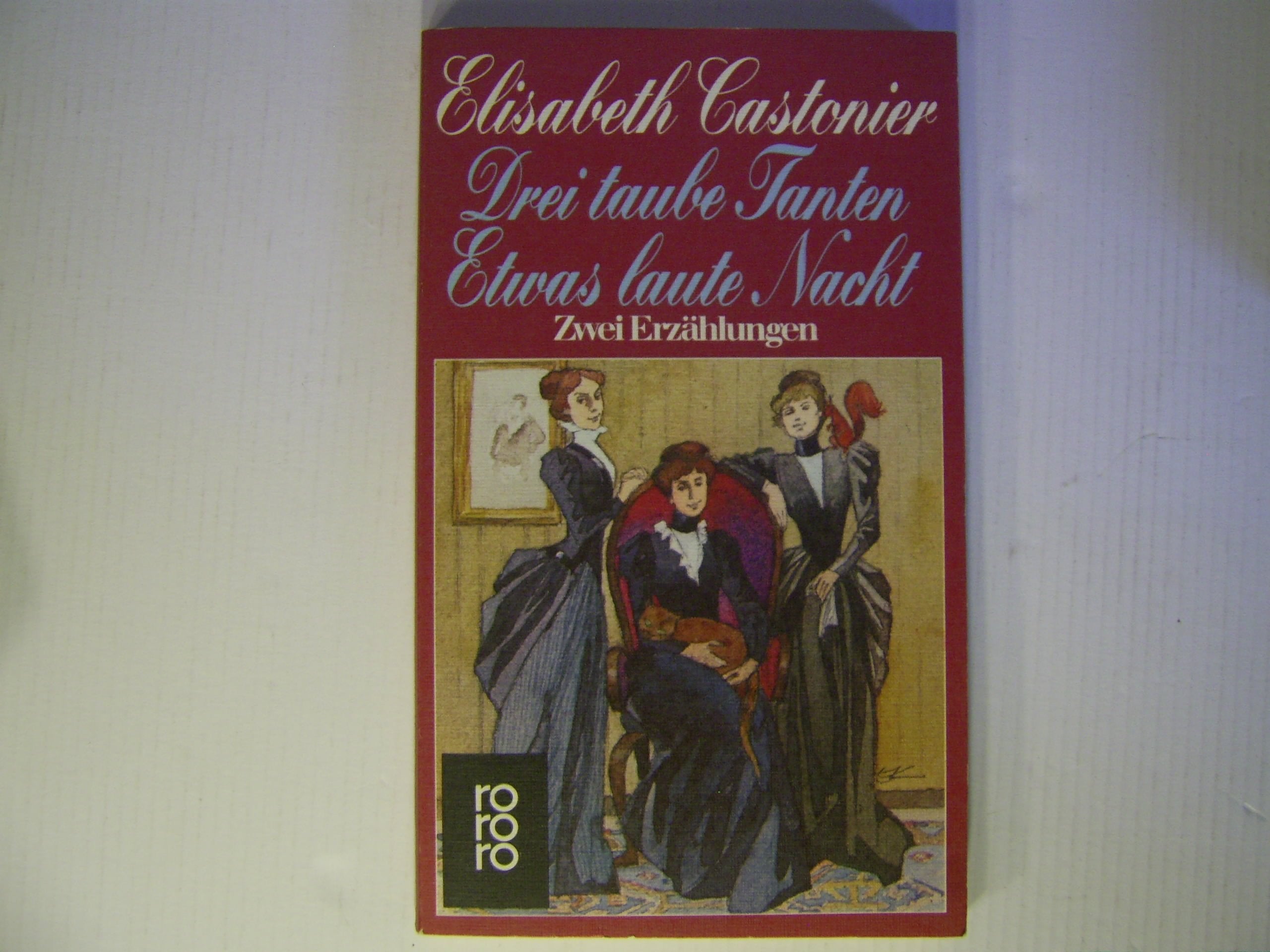 Drei taube Tanten / Etwas laute Nacht. Zwei Erzählungen. Books