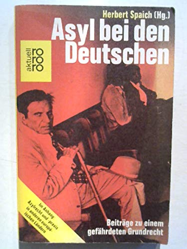 Asyl bei den Deutschen: Beiträge zu einem gefährdeten Grundrecht Law