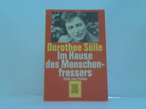 Im Hause des Menschenfressers: Texte zum Frieden (rororo aktuell) Professional & Reference Books