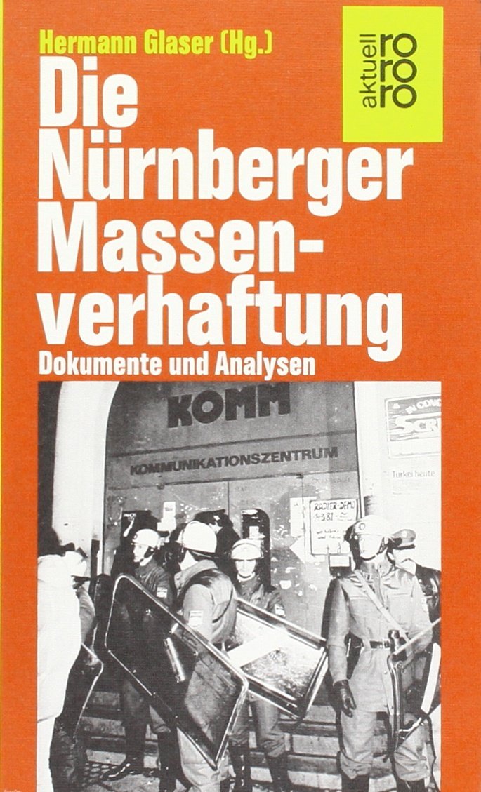 Die Nürnberger Massenverhaftungen. Dokumente und Analysen. Law