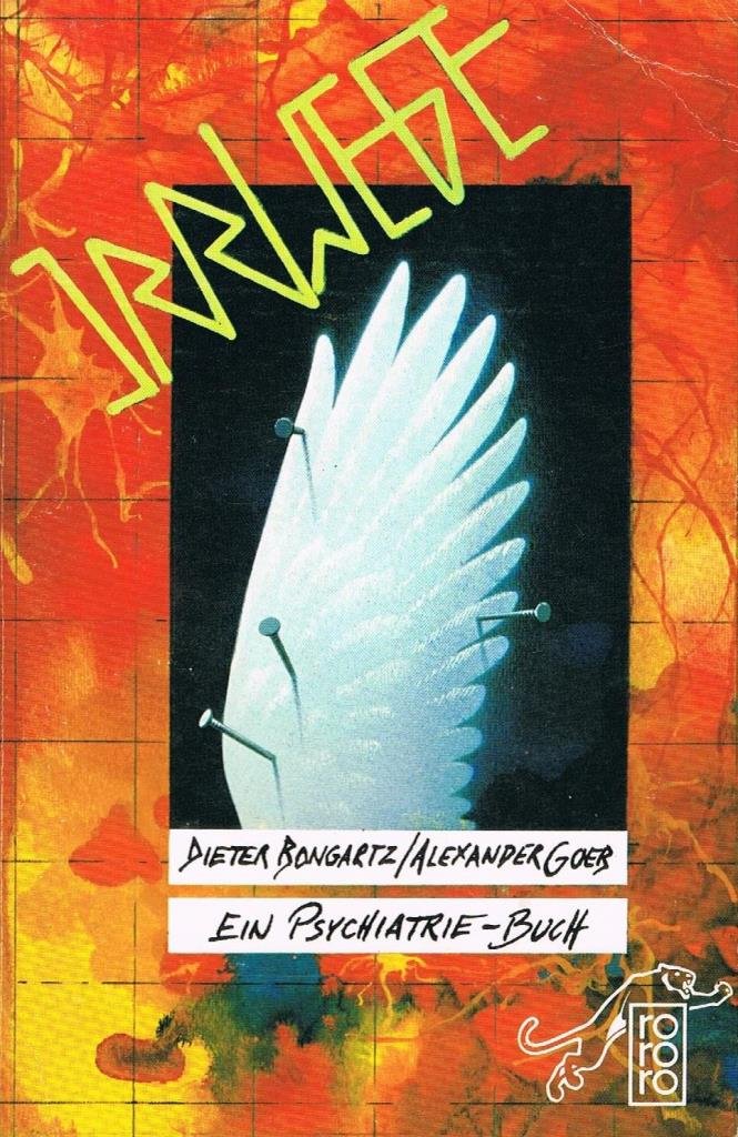 Irrwege: Ein Psychiatrie-Buch (rororo panther) Medicine