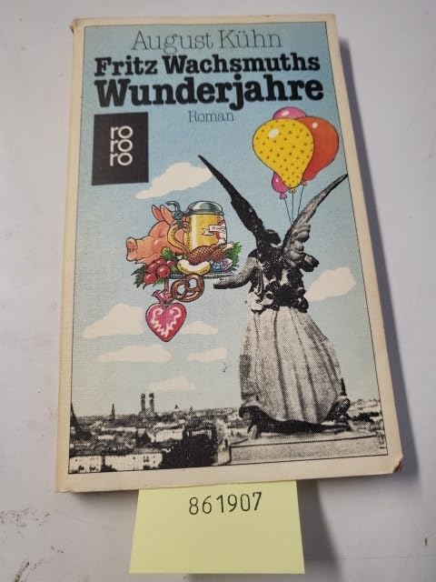 Product Image: Fritz Wachsmuths Wunderjahre.