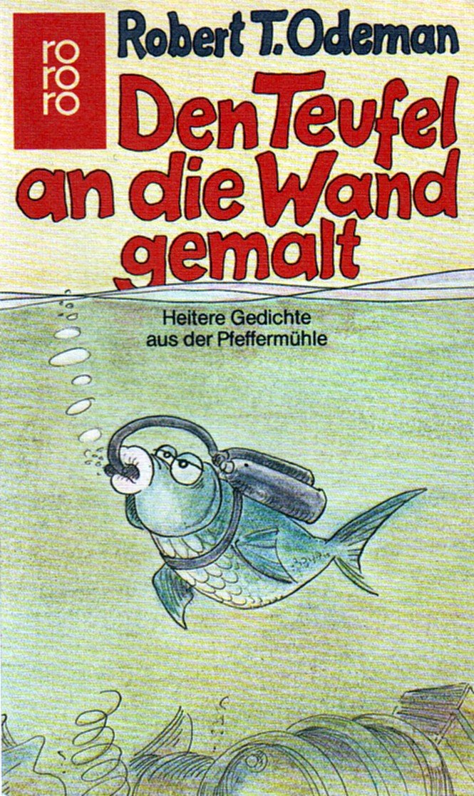 Den Teufel an die Wand gemalt: Heitere Gedichte aus der Pfeffermühle Books