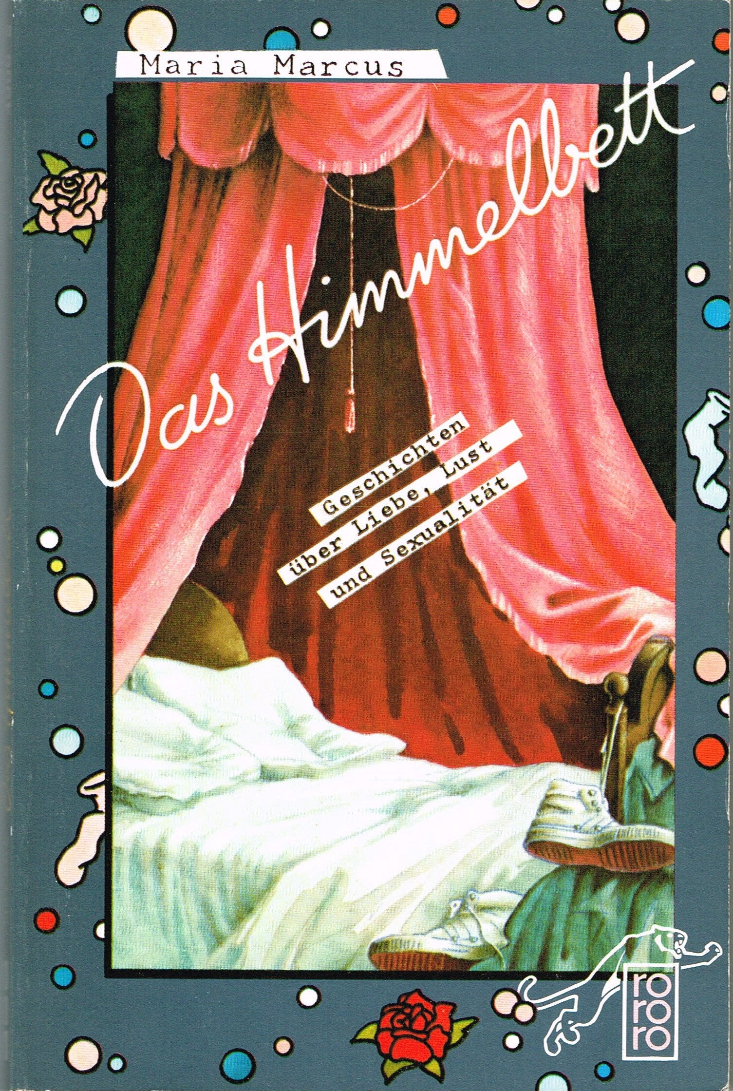 Das Himmelbett - Geschichten über Liebe, Lust und Sexualität Books