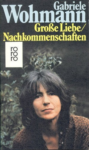 Große Liebe / Nachkommenschaften. Contemporary literature