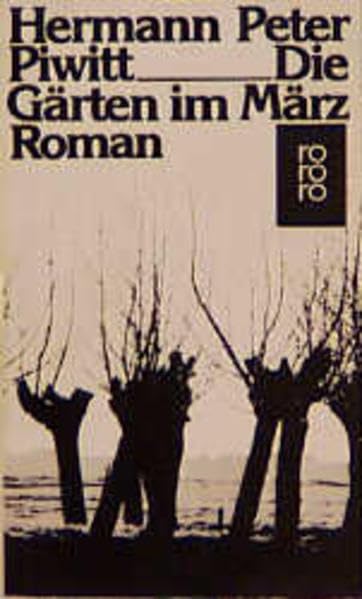 Die Gärten im März (rororo / Rowohlts Rotations Romane) Contemporary literature