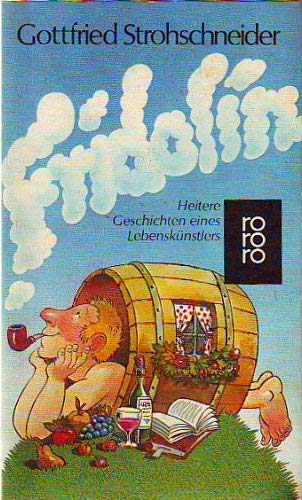 Fridolin. Heitere Geschichten eines Lebenskünstlers. Books
