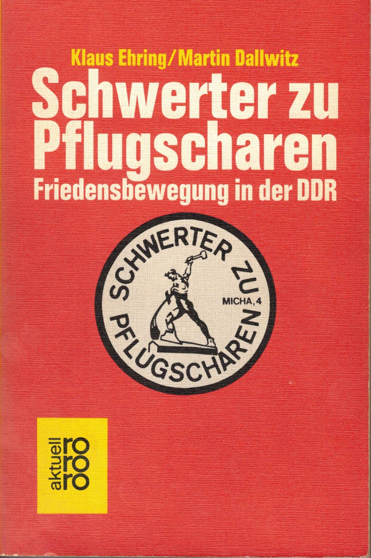 Schwerter zu Pflugscharen: Friedensbewegung in der DDR (Rororo) book