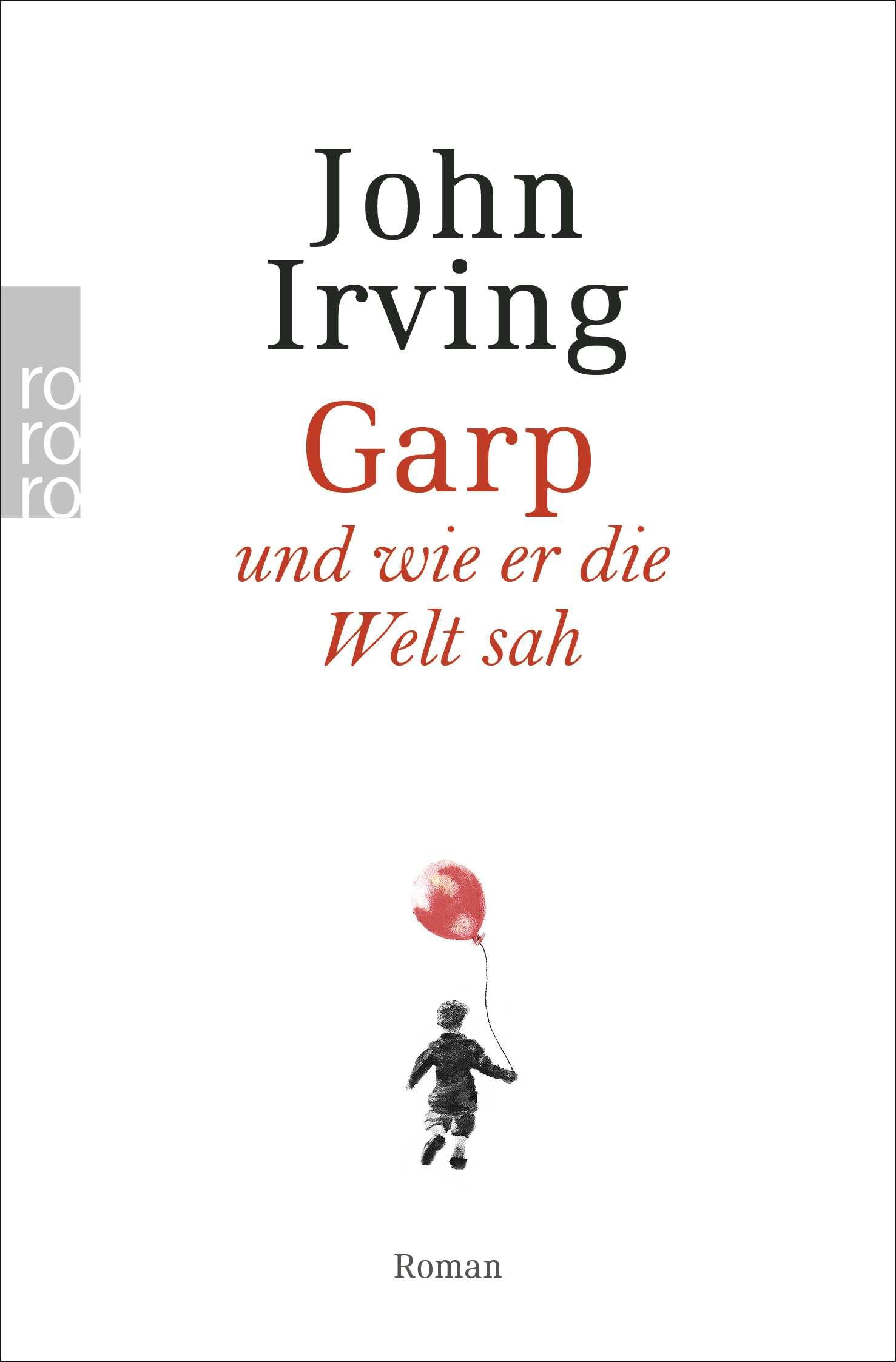 Garp und wie er die Welt sah Contemporary literature