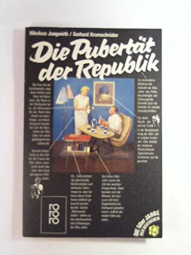 Die Pubertät der Republik: Die 50er Jahre der Deutschen Film, Art & Culture