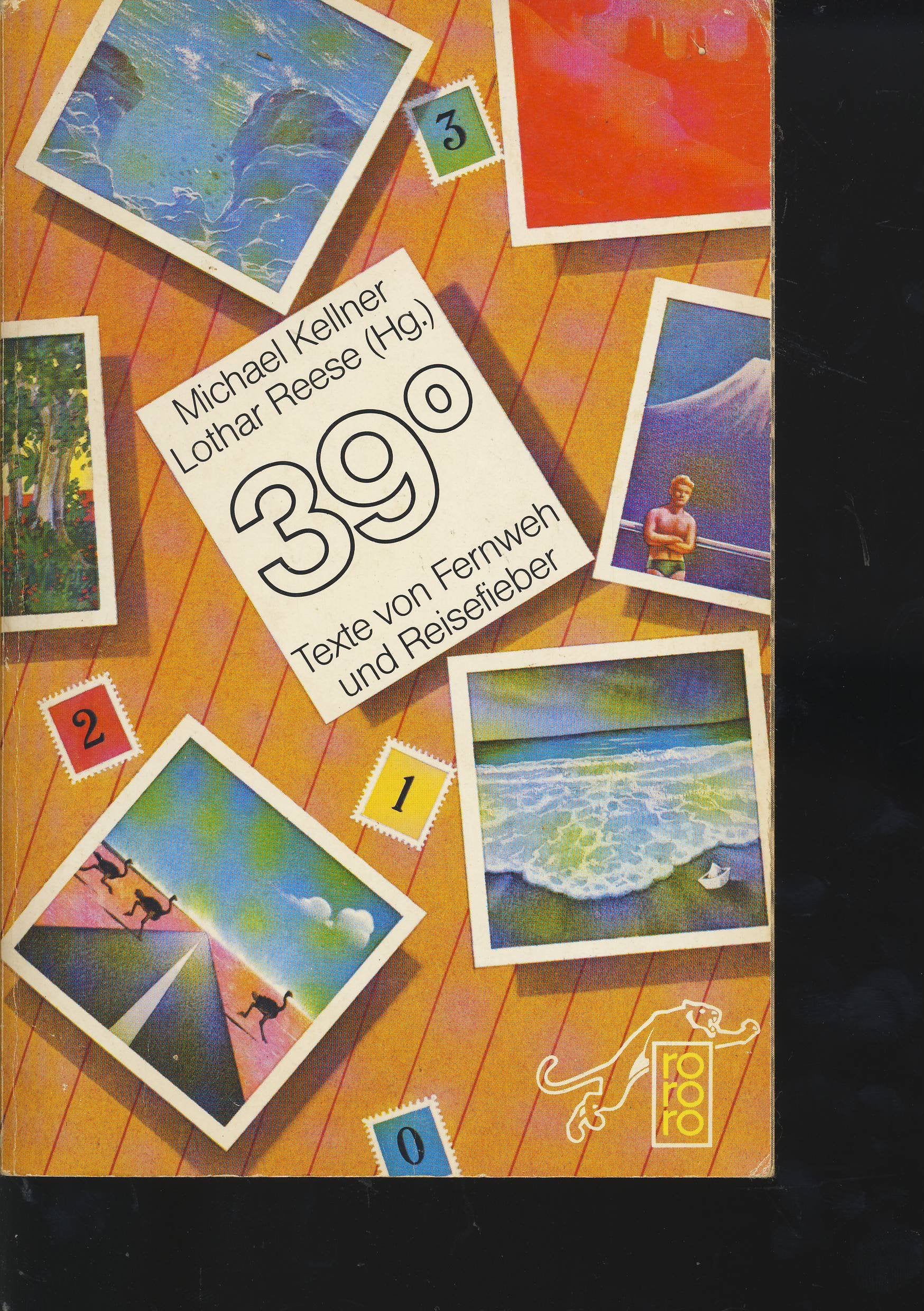 39 Grad: Texte von Fernweh und Reisefieber Books