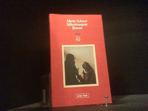 Silbertrompete: Roman (rororo neue frau) Contemporary literature