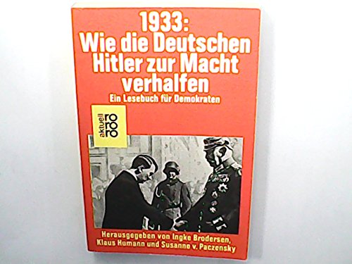 1933: Wie die Deutschen Hitler zur Macht verhalfen: Ein Lesebuch für Demokraten Politics & History