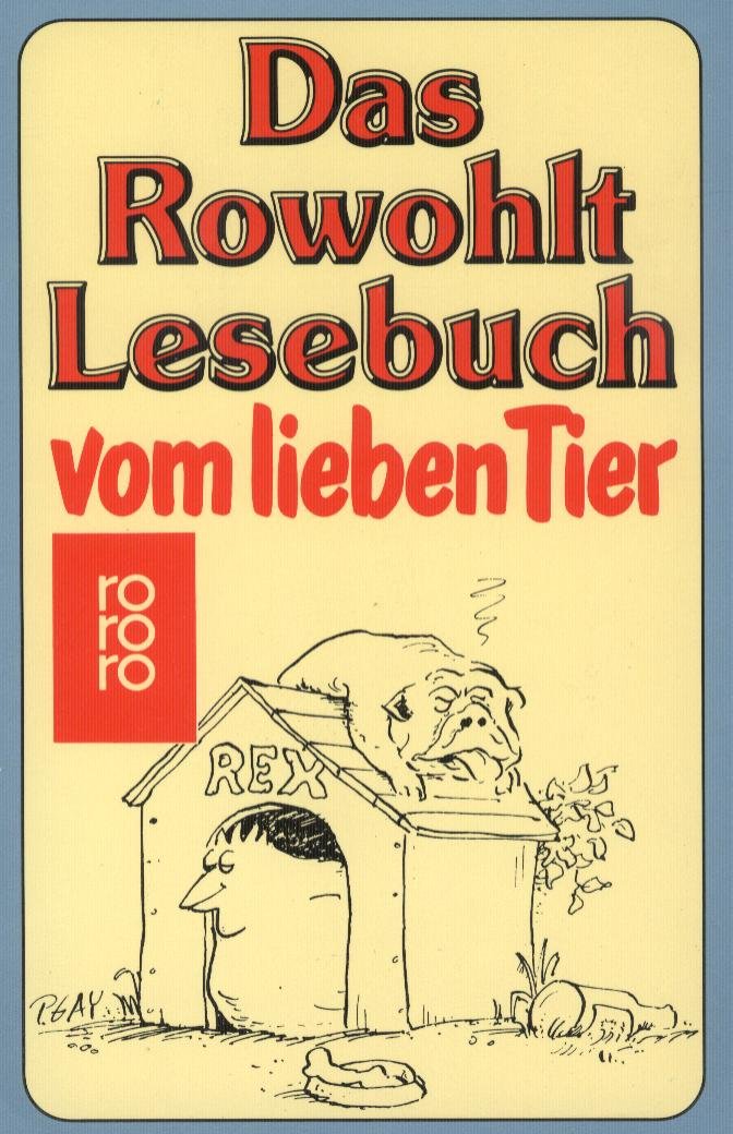 Product Image: Das Rowohlt Lesebuch vom lieben Tier