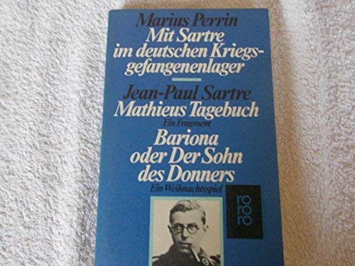 Mit Sartre im deutschen Kriegsgefangenenlager / Mathieus Tagebuch / Bariona oder Der Sohn des Donners Science