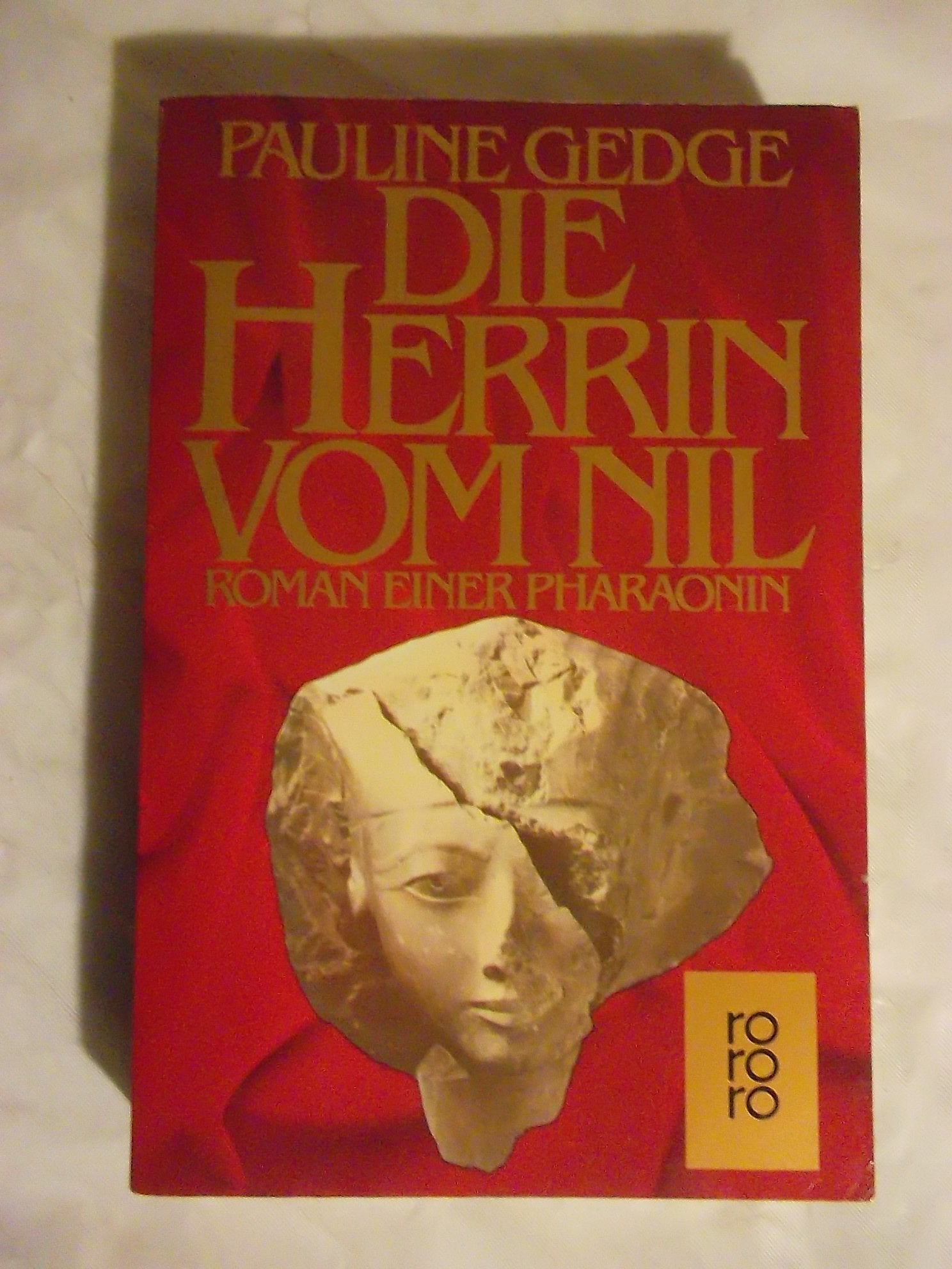 Die Herrin vom Nil: Roman einer Pharaonin (rororo / Rowohlts Rotations Romane) Contemporary literature
