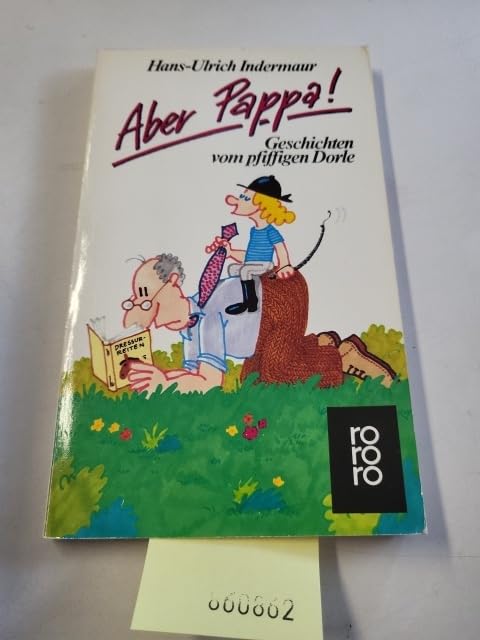 Aber Pappa ...: Geschichten vom pfiffigen Dorle Books