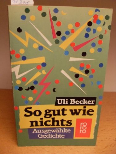So gut wie nichts: Ausgewählte Gedichte (rororo: Rowohlts Rotations Romane) Books