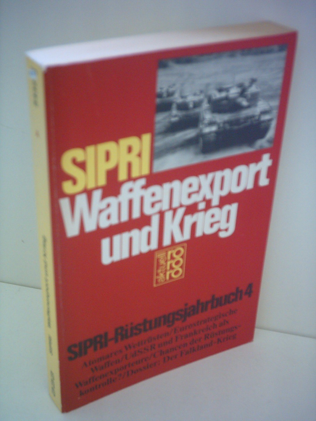 Waffenexport und Krieg: Rüstungsjahrbuch 4 (rororo aktuell) Books