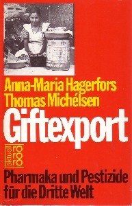 Giftexport: Pharmaka und Pestizide für die Dritte Welt (rororo aktuell) Business, Finance & Career