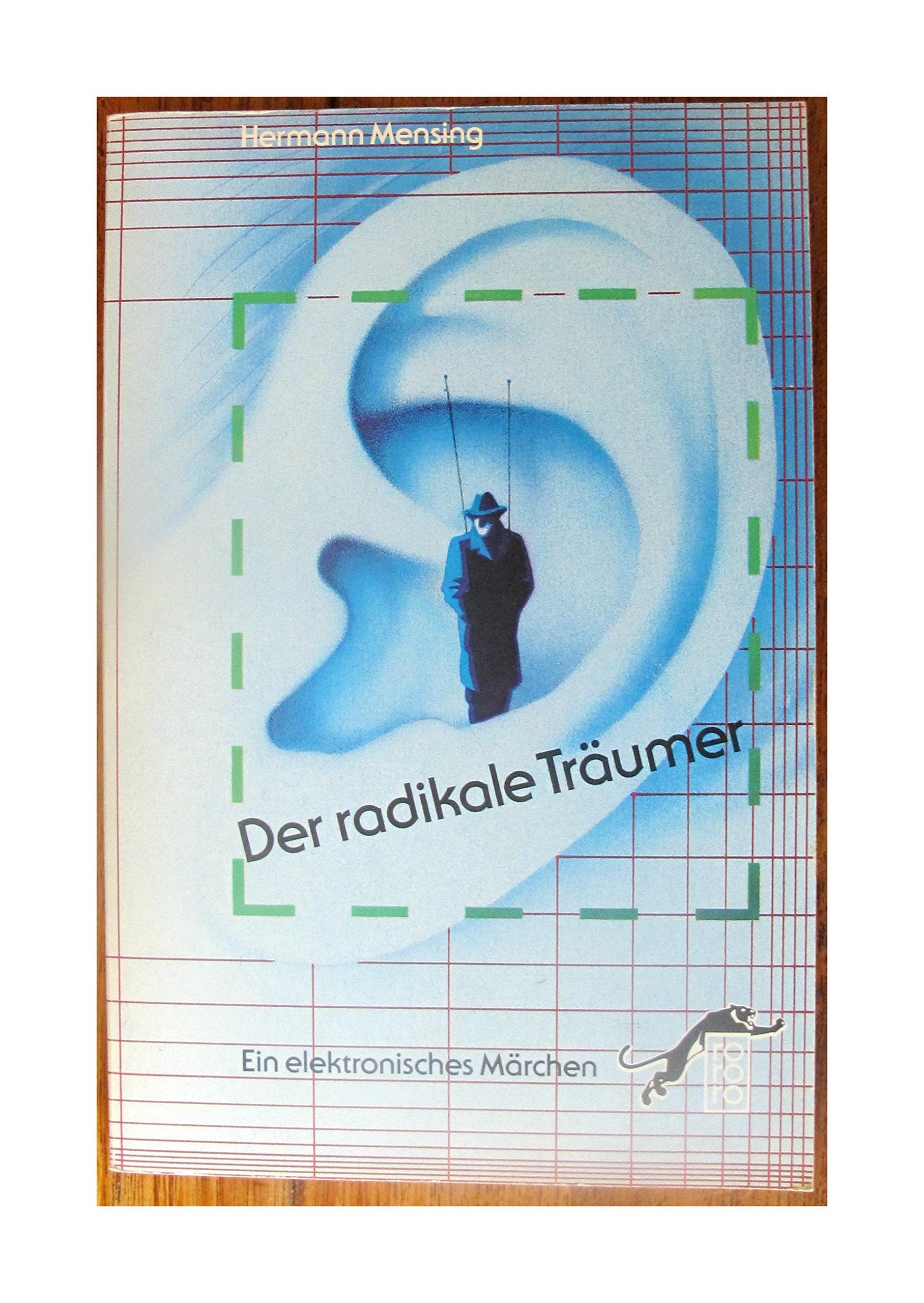 Der radikale Träumer: Ein elektronisches Märchen Books