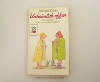 Unheimlich offen: Geschichten vom neuen Lebensgefühl Books