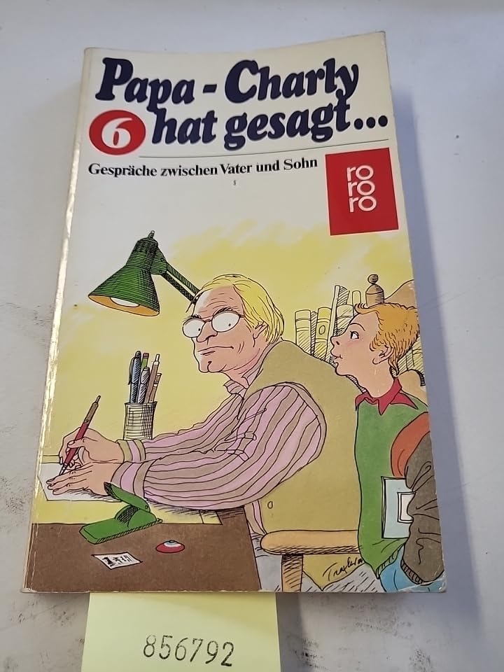 Gespräche zwischen Vater und Sohn (Papa, Charly hat gesagt ..., Band 6) Lifestyle