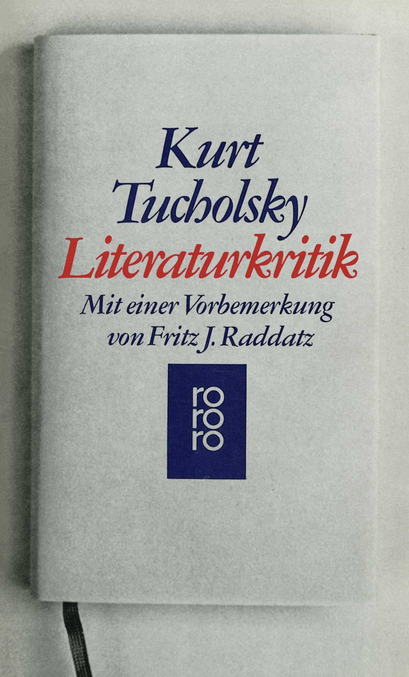 Literaturkritik: Vorbemerkung von Fritz J. Raddatz Contemporary literature