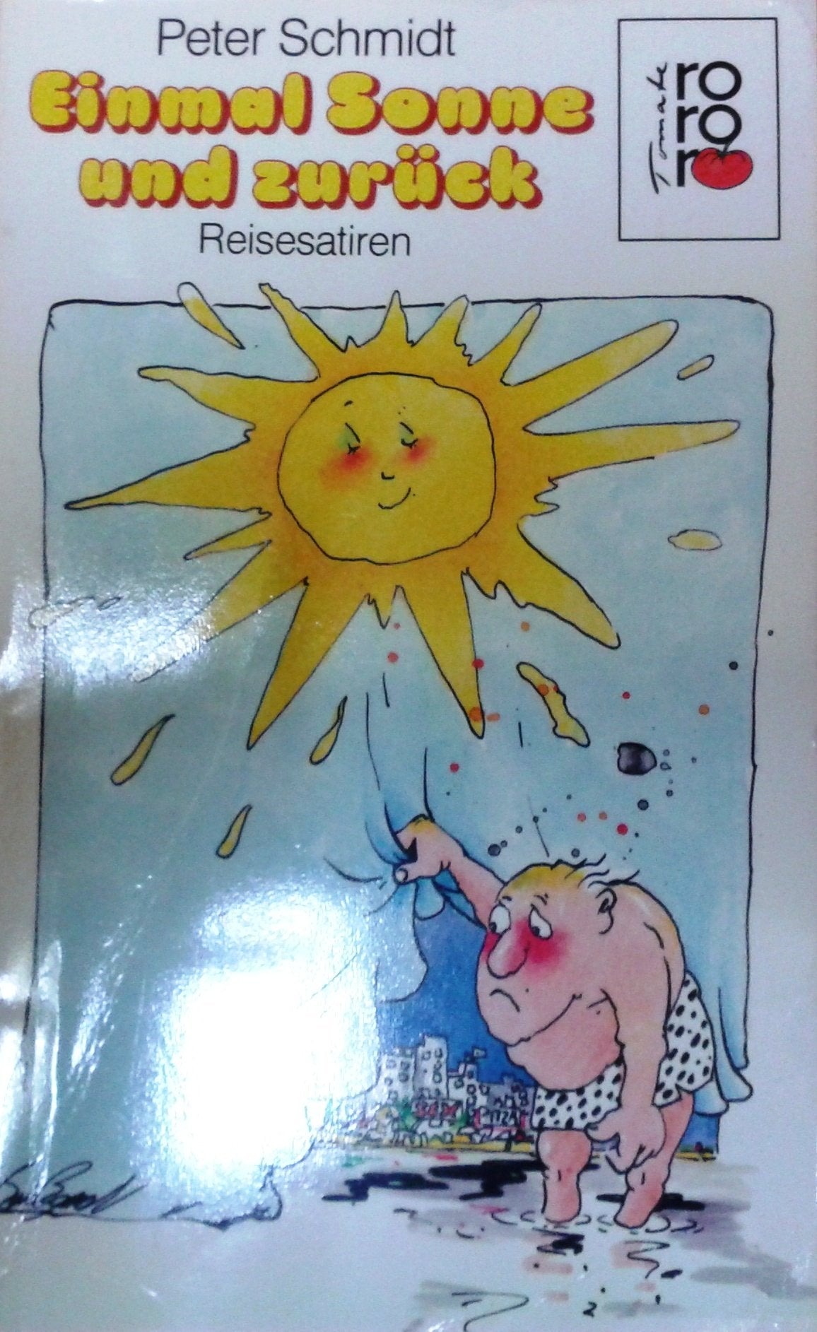 Einmal Sonne und zurück: Reisesatiren (rororo / Rowohlts Rotations Romane) Books
