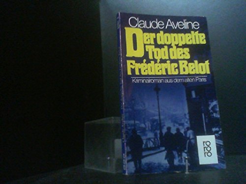 Der doppelte Tod des Frédéric Belot: Kriminalroman aus dem alten Paris (mit einem "doppelten" Essay über den Kriminalroman) Contemporary literature Books