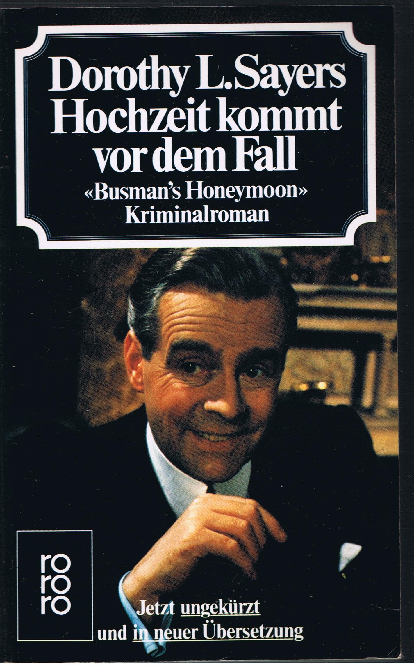 Hochzeit kommt vor dem Fall: Busman's Honeymoon. Kriminalroman (rororo: Rowohlts Rotations Romane) Contemporary literature