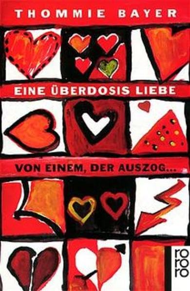 Eine Überdosis Liebe: Von einem, der auszog ... Books
