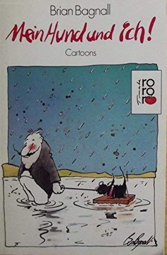 Mein Hund und ich!: Cartoons. (rororo tomate) (rororo: Rowohlts Rotations Romane) Cartoons