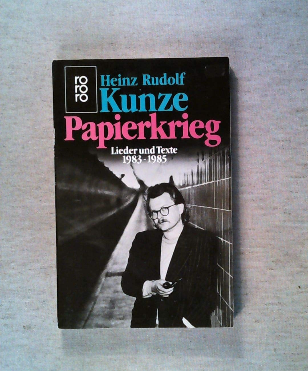 Papierkrieg: Lieder und Texte 1983-1985 (rororo: Rowohlts Rotations Romane) Books