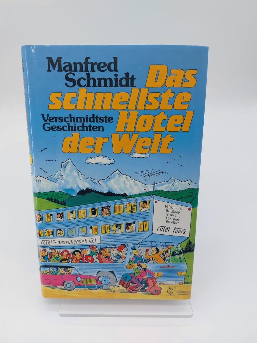 Das schnellste Hotel der Welt: Verschmidtste Geschichten Contemporary literature