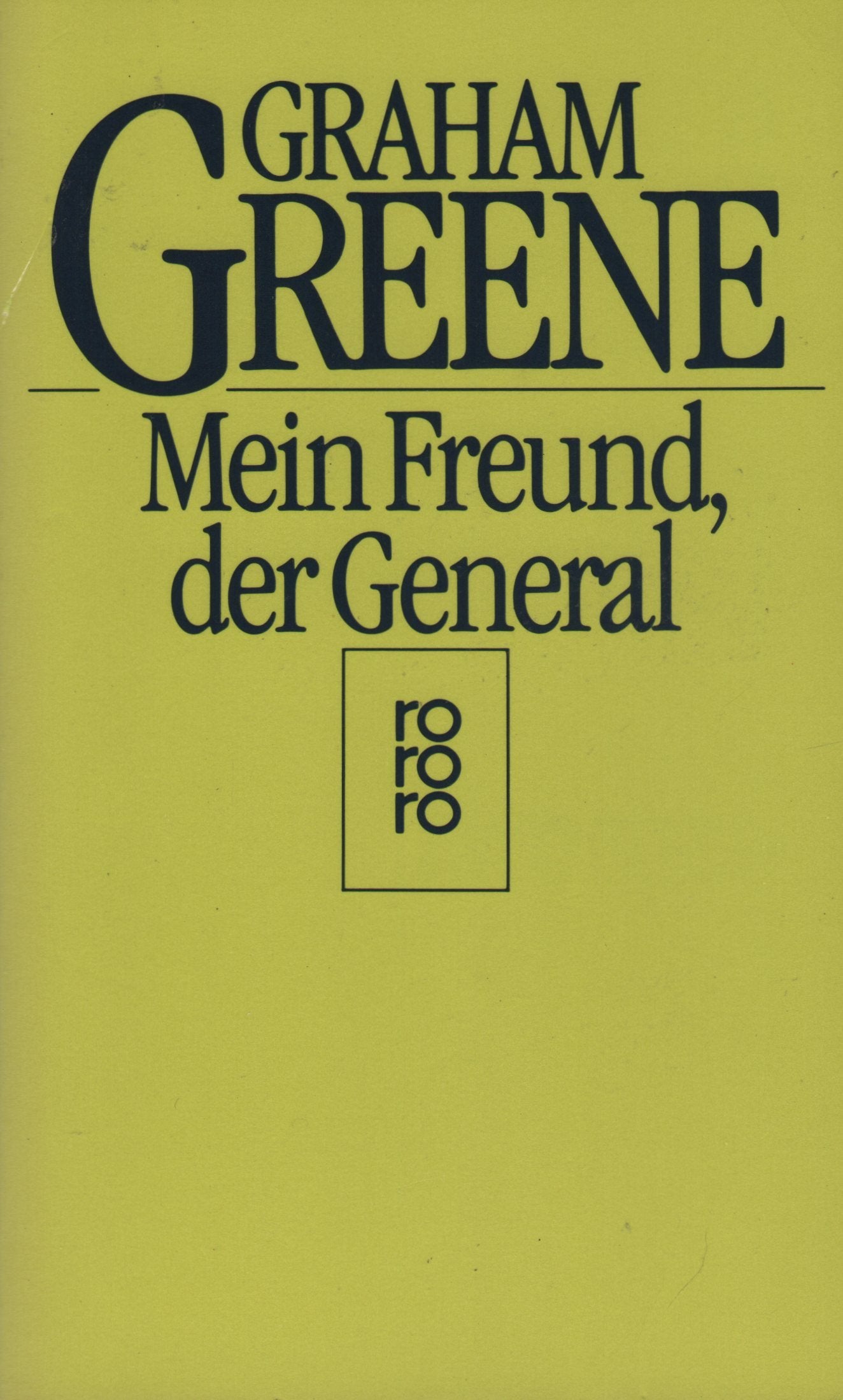 Mein Freund, der General (rororo: Rowohlts Rotations Romane) Politics & Society