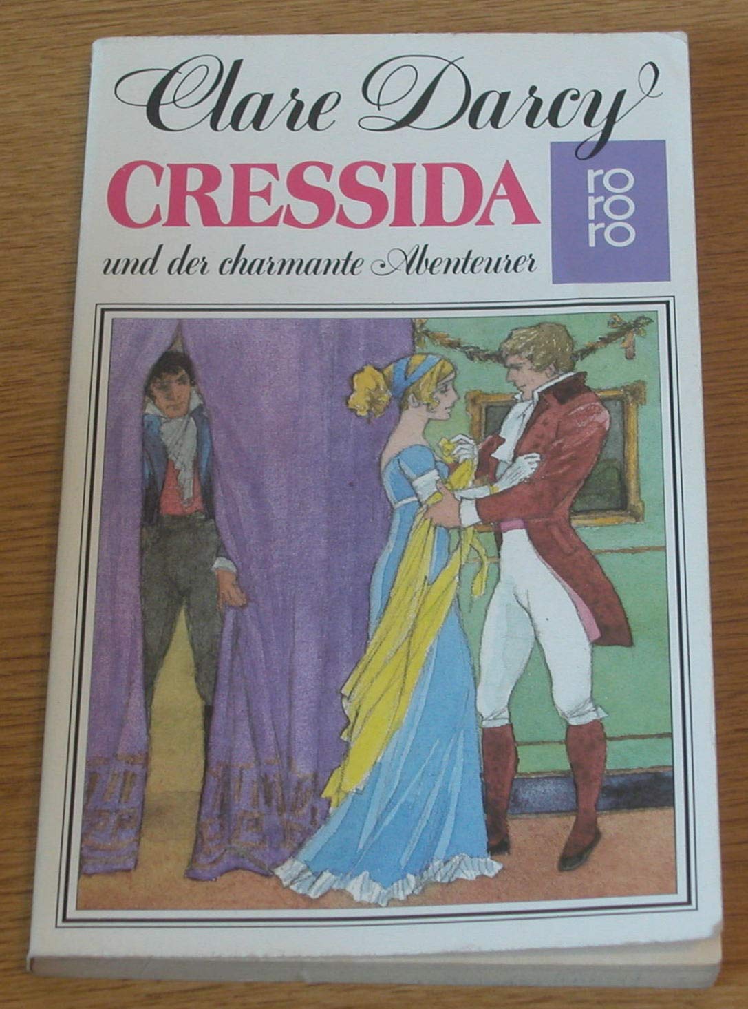 Cressida und der charmante Abenteurer (rororo: Rowohlts Rotations Romane) Books