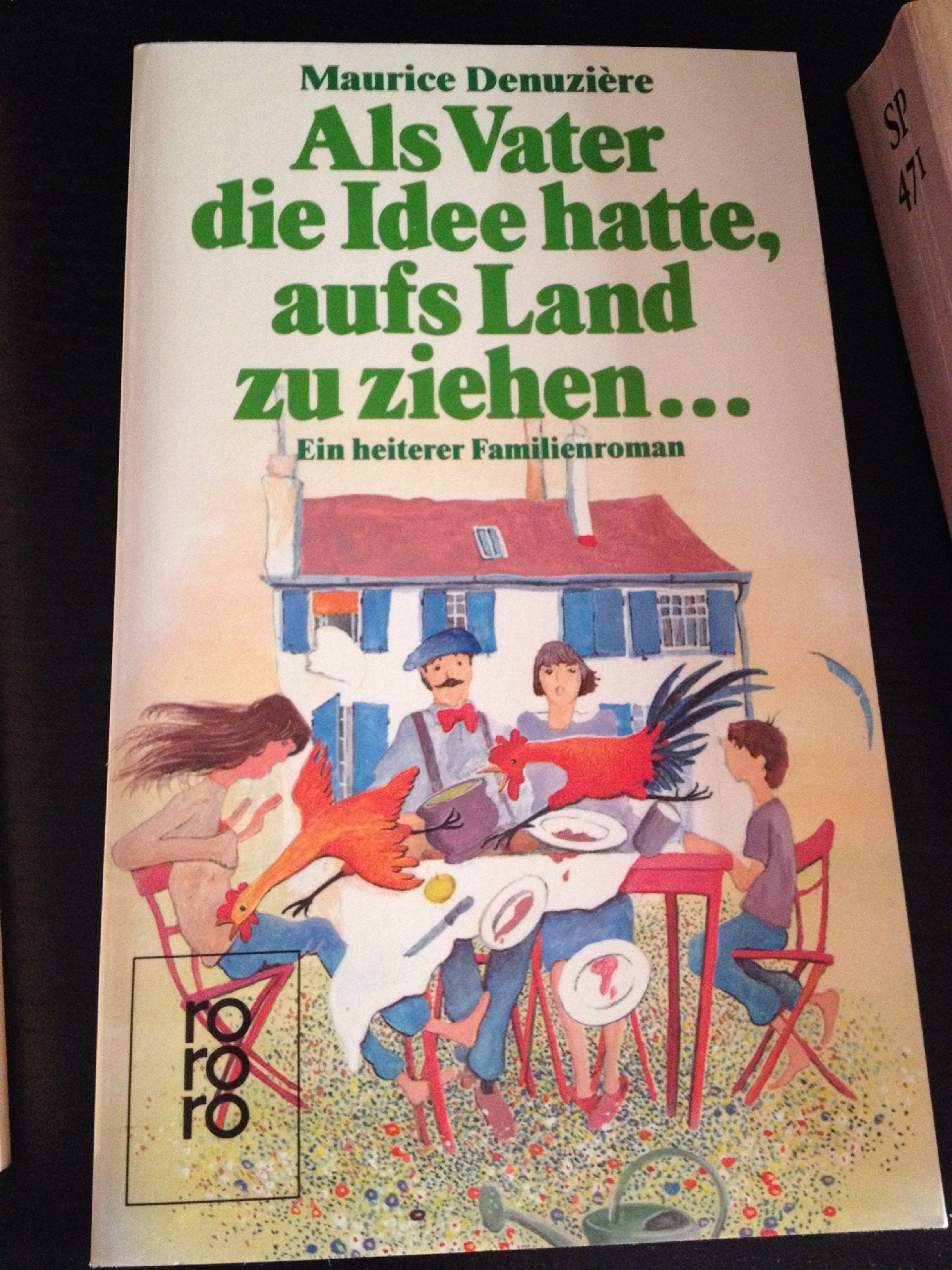 Als Vater die Idee hatte, aufs Land zu ziehen ...: Ein heiterer Familienroman Contemporary literature