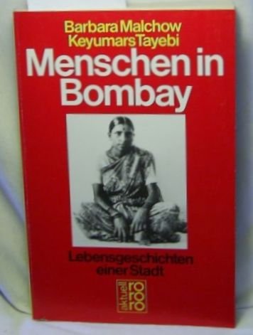 Menschen in Bombay: Lebensgeschichten einer Stadt (rororo aktuell) Social Sciences