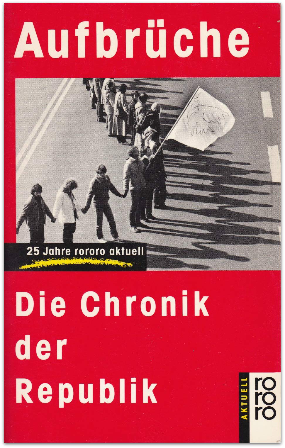 Aufbrüche: Die Chronik der Republik 1961 bis 1986 German history