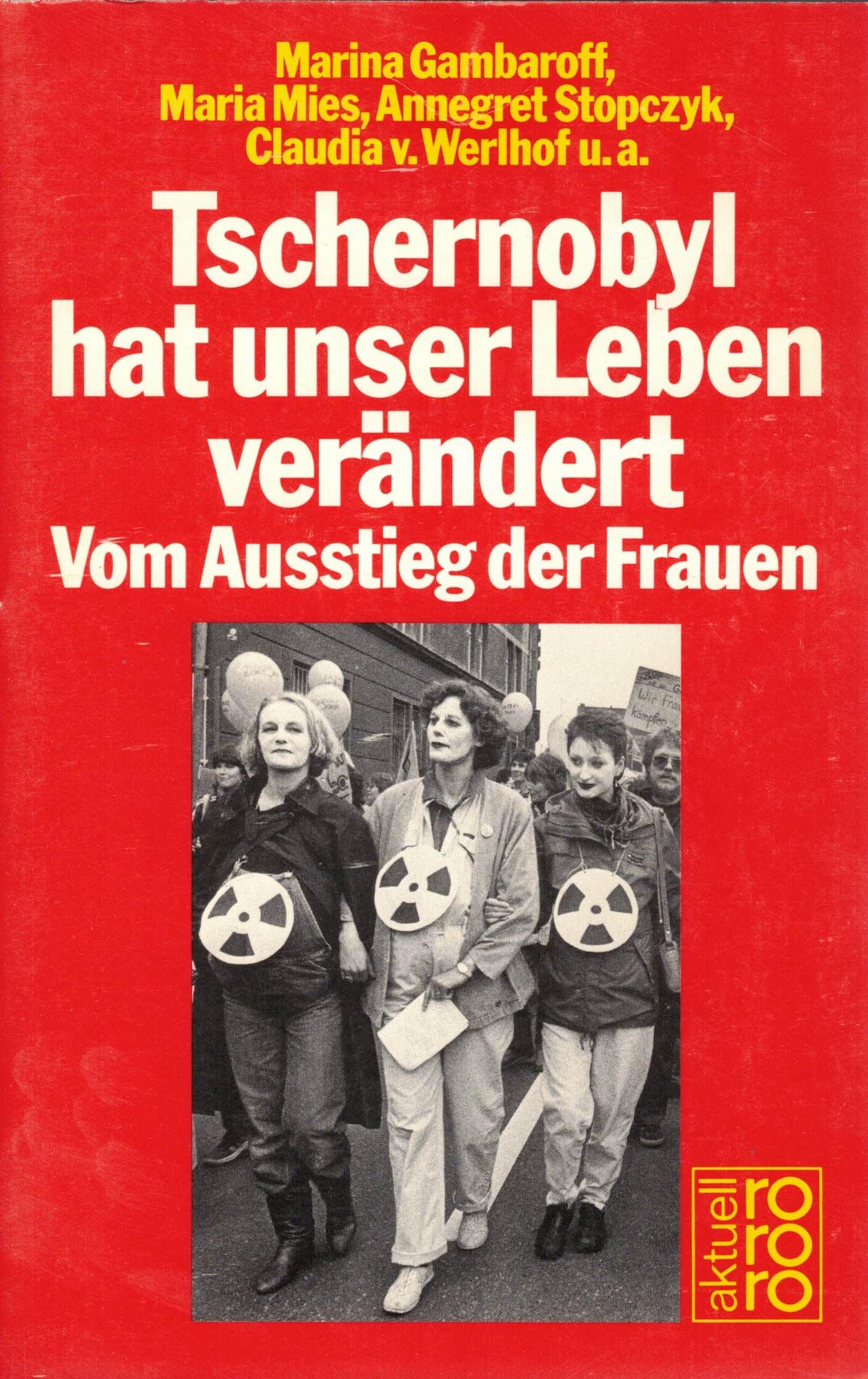 Tschernobyl hat unser Leben verändert: Vom Ausstieg der Frauen Social Sciences