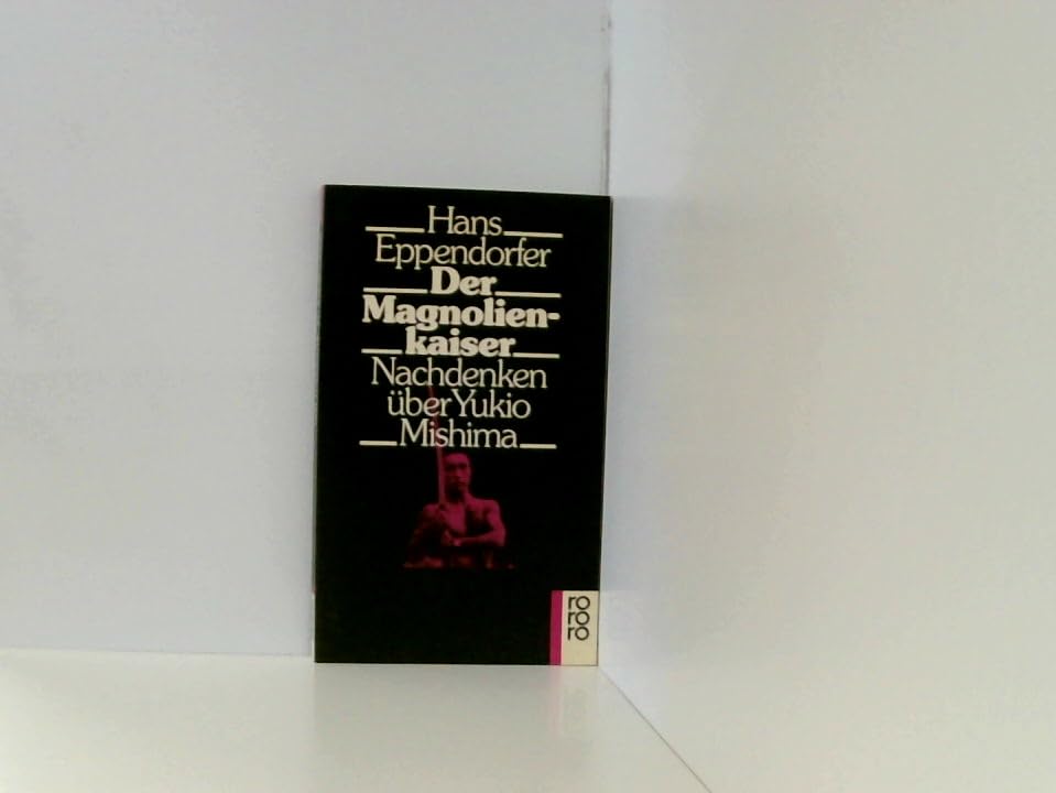 Der Magnolienkaiser: Nachdenken über Yukio Mishima Foreign Languages ​​& Dictionaries
