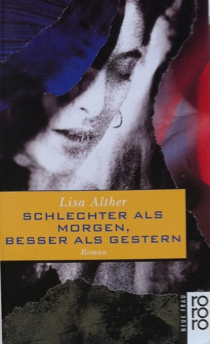 Schlechter als morgen, besser als gestern: Roman (rororo: Rowohlts Rotations Romane) Contemporary literature