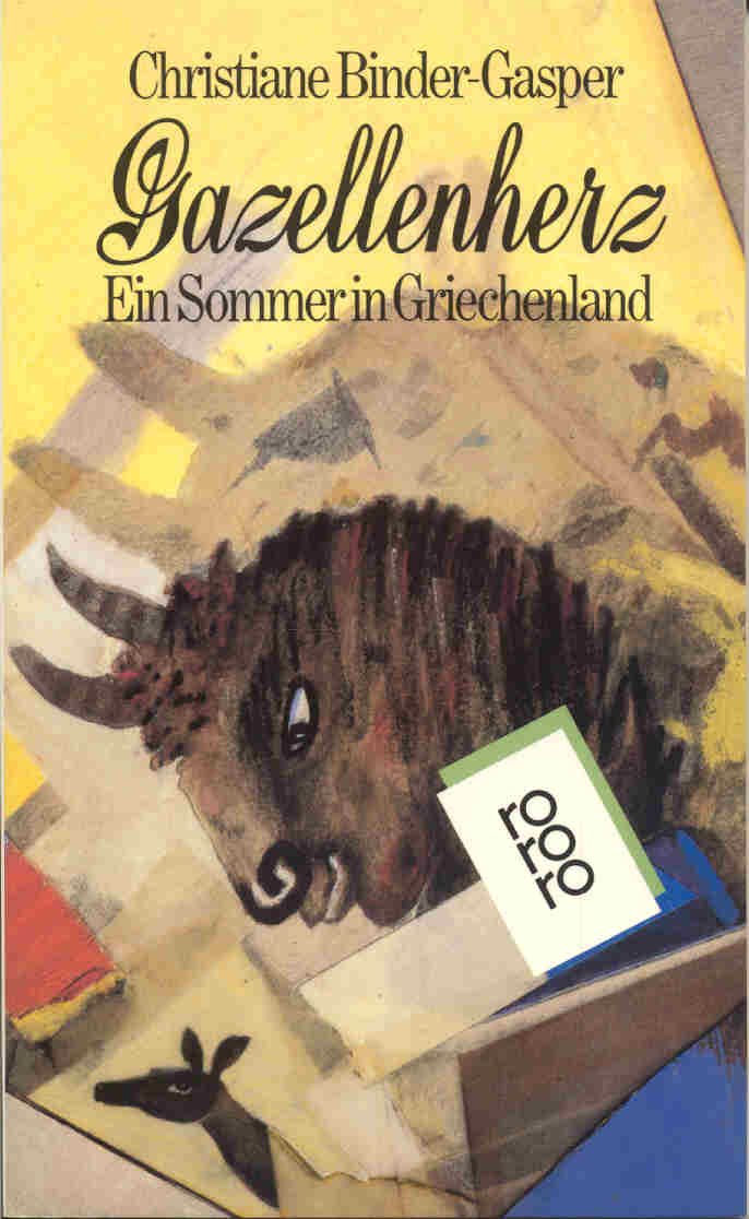 Gazellenherz: Ein Sommer in Griechenland (rororo: Rowohlts Rotations Romane) Travel